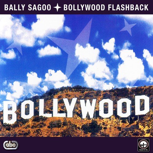 Bollywood Flashback Bally Sagoo MP3 Download
